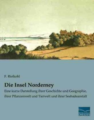 Die Insel Norderney - F. Riefkohl