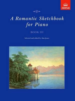 A Romantic Sketchbook for Piano, Book III - 