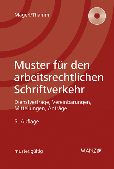 Muster f&uuml;r den arbeitsrechtlichen Schriftverkehr - Susanne Magerl, Andreas Thamm