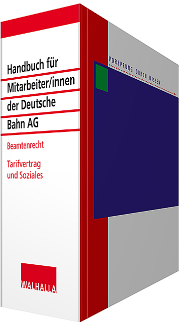 Handbuch f&uuml;r Mitarbeiter/innen der Deutsche Bahn AG - Beamtenrecht inkl. CD-ROM -  Walhalla Fachredaktion