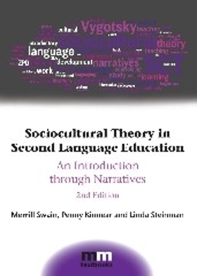 Sociocultural Theory in Second Language Education - Merrill Swain, Penny Kinnear, Linda Steinman