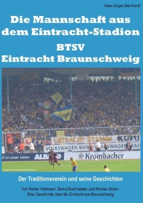 Die Mannschaft aus dem Eintracht-Stadion – BTSV Eintracht Braunschweig