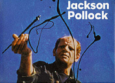 Jackson Pollock - Kirk Varnedoe, Pepe Karmel