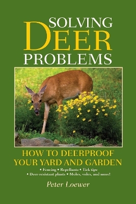 Solving Deer Problems - Peter Loewer