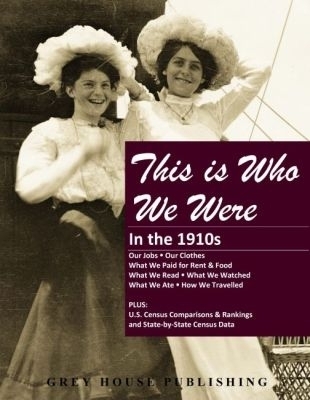 This Is Who We Were: in the 1910s - 
