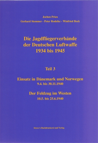 Die Jagdfliegerverbände der Deutschen Luftwaffe 1934 bis 1945 / Die Jagdfliegerverbände der Deutschen Luftwaffe 1934 bis 1945 Teil 3