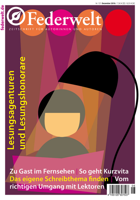 Federwelt 121, 06-2016 - Sandra Uschtrin, Shirley Michaela Seul, Nina George, Michael Rossié, Martina Troyer, Stephan Waldscheidt, Jasmin Zipperling, Nicole Neuberger, Ingrid Werner, Daniela Alge, Susanne Berg, Pia Schrell