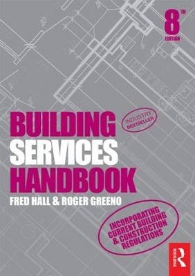Building Services Handbook - Fred Hall, Roger Greeno