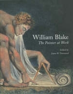 Blake, William: The Painter at Work -  Townsend,  Joyce