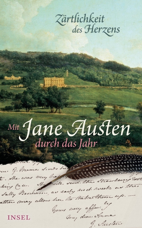 »Zärtlichkeit des Herzens«. Mit Jane Austen durch das Jahr - Jane Austen