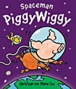 Spaceman PiggyWiggy - Christyan Fox, Diane Fox