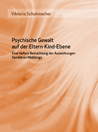 Psychische Gewalt auf der Eltern-Kind-Ebene