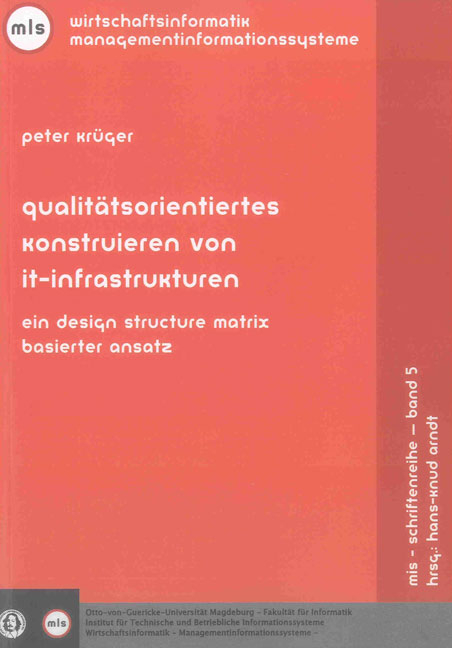 Qualitätsorientiertes Konstruieren von IT-Infrastrukturen - Peter Krüger
