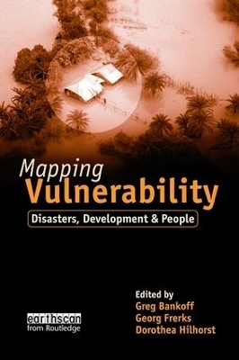 Mapping Vulnerability - Greg Bankoff, Dorothea Hilhorst, George Frerks