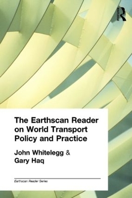 The Earthscan Reader on World Transport Policy and Practice - 
