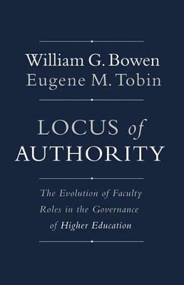 Locus of Authority - William G. Bowen, Eugene M. Tobin