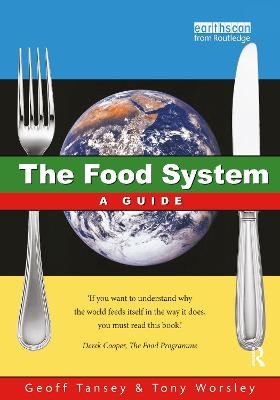 The Food System - Geoff Tansey, Anthony Worsley