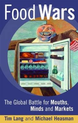 Food Wars - Tim Lang, Michael Heasman