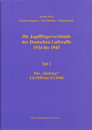 Die Jagdfliegerverbände der Deutschen Luftwaffe 1934 bis 1945 / Die Jagdfliegerverbände der Deutschen Luftwaffe 1934 bis 1945 Teil 2