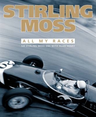 Stirling Moss - Sir Stirling Moss, Alan Henry