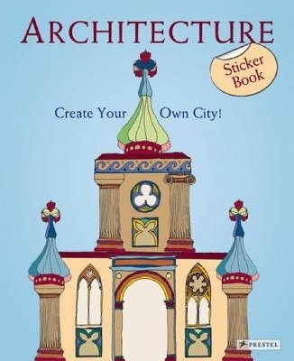 Architecture: Create Your Own City!, Stickerbook - Sabine Tauber