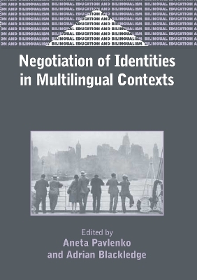 Negotiation of Identities in Multilingual Contexts - 