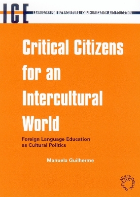 Critical Citizens for an Intercultural World - Manuela Guilherme
