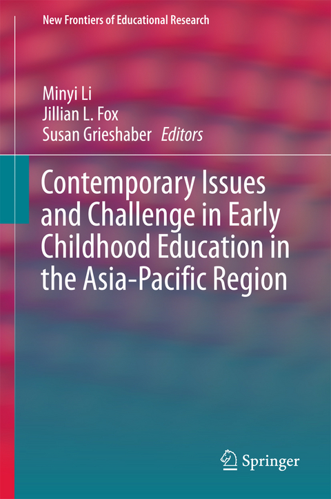Contemporary Issues and Challenge in Early Childhood Education in the Asia-Pacific Region - 