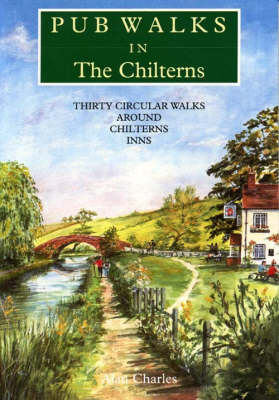 Pub Walks in the Chilterns - Alan Charles
