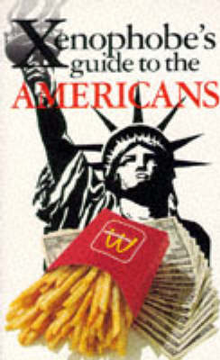 The Xenophobe's Guide to the Americans