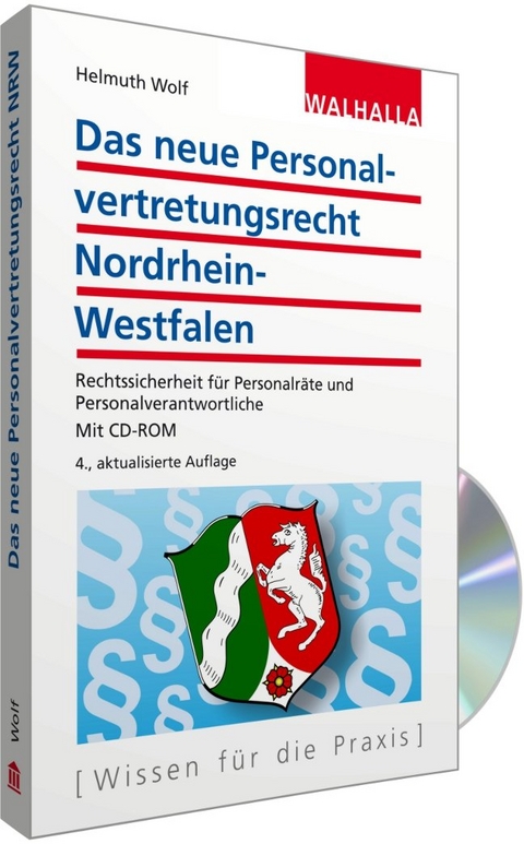 Personalvertretungsrecht Nordrhein-Westfalen (mit CD-ROM) - Helmuth Wolf