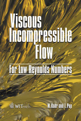 Viscous Incompressible Flow