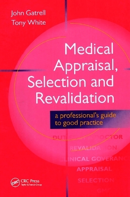 Medical Appraisal, Selection and Revalidation - John Gatrell