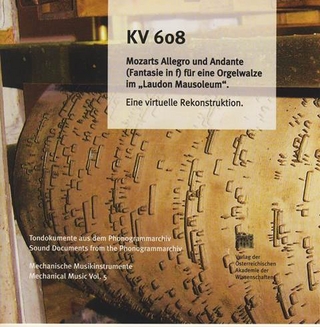 KV 608 Mozarts Allegro und Andante (Fantasie in f) für eine Orgelwalze im 