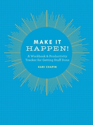 Make It Happen! - Kari Chapin