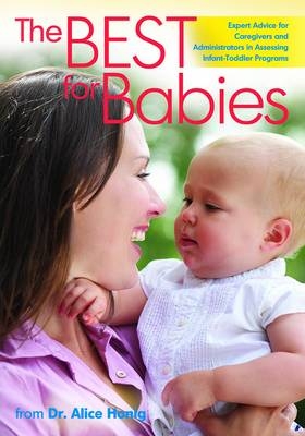 The Best for Babies - Alice Sterling Honig