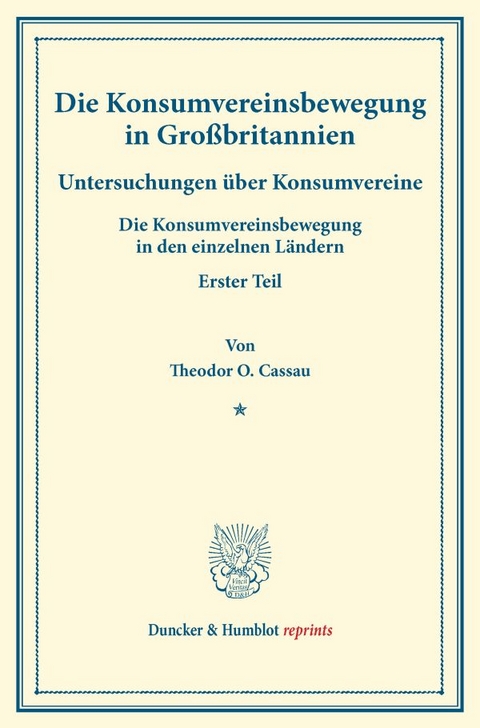 Die Konsumvereinsbewegung in Gro&szlig;britannien. - Theodor O. Cassau