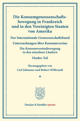 Die Konsumgenossenschaftsbewegung in Frankreich und in den Vereinigten Staaten von Amerika. – Der Internationale Genossenschaftsbund.