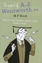 The Papers of A.J.Wentworth, BA - H. F. Ellis