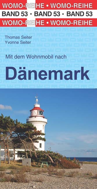 Mit dem Wohnmobil nach D&auml;nemark - Thomas Seiter, Yvonne Seiter