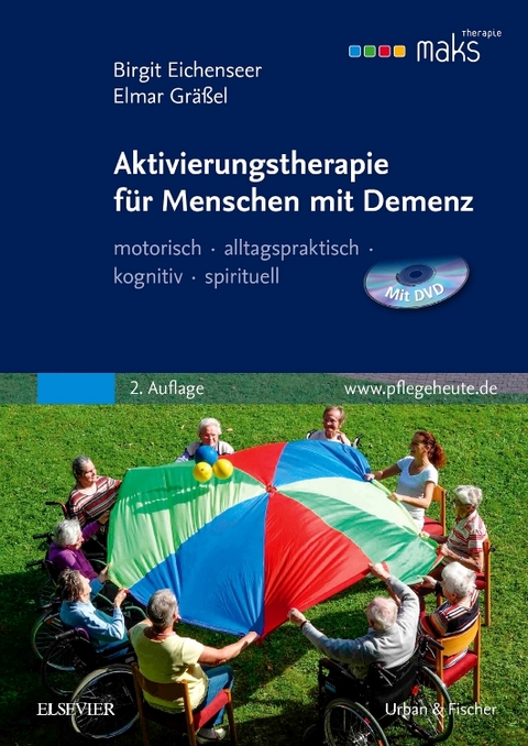Aktivierungstherapie f&uuml;r Menschen mit Demenz - MAKS - 