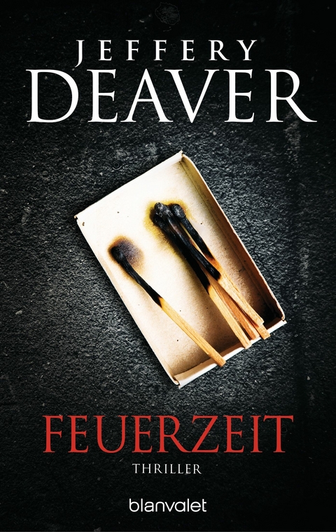 Feuerzeit - Jeffery Deaver