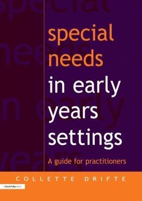 Special Needs in Early Years Settings - Collette Drifte