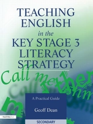 Teaching English in the Key Stage 3 Literacy Strategy - Geoff Dean
