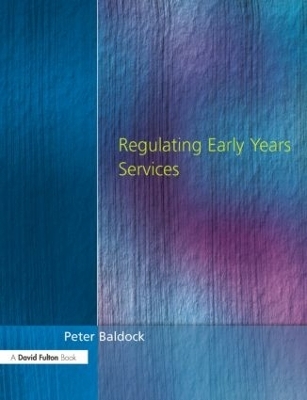 Regulating Early Years Service - Peter Baldock