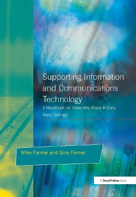 Supporting Information and Communications Technology - Mike Farmer, Gina Farmer