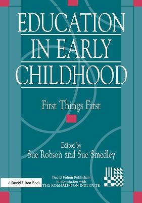 Education in Early Childhood - Sue Robson, Sue Smedley