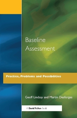 Baseline Assessment - Geoff Lindsay, Martin Desforges
