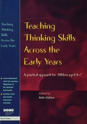 Teaching Thinking Skills Across the Early Years - 