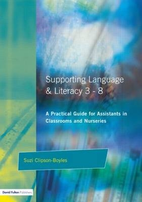 Supporting Language and Literacy 3-8 - Suzi Clipson-Boyles